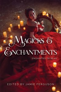 Book Cover: Magick & Enchantments